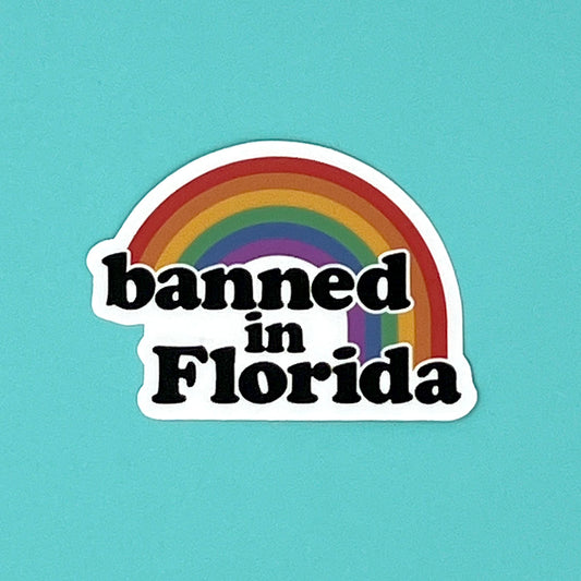 Banned in Florida Sticker